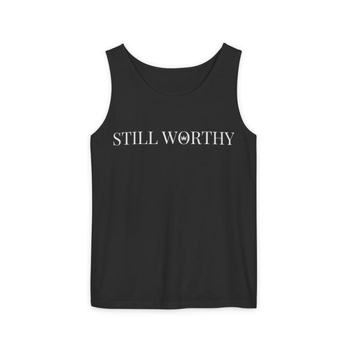 Still Worthy Tank Top – Inspirational Script Graphic Tank